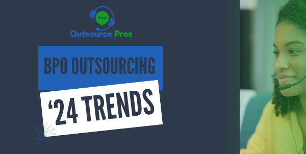 BPO Outsourcing Trends for 2024
